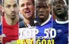 Top 50 bàn thắng đẹp nhất Ngoại hạng Anh 2016/17