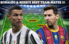 Đội hình 'siêu khủng' với 11 cái tên từng thi đấu cùng Ronaldo hoặc Messi