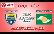 Trực tiếp V-League 2015: FLC Thanh Hóa vs Sông Lam Nghệ An