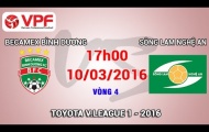 Trực tiếp V-League 2016: Becamex Bình Dương vs Sông Lam Nghệ An