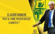 Claudio Ranieri và chuyến hành trình mới tại Nantes