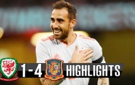 Highlights: Xứ Wales 1-4 Tây Ban Nha (Giao hữu quốc tế)