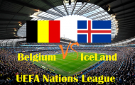 02h45 ngày 16/11, Bỉ vs Iceland: Cuộc chiến của hai thái cực!