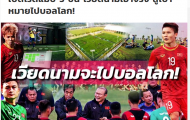 Báo Thái: Đây, điều giúp bóng đá Việt Nam vượt mặt Thái Lan chỉ sau 5 năm