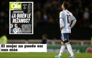Báo Argentina trút giận lên đầu Messi
