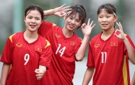 U17 nữ Việt Nam tự tin đấu vòng loại 2 giải U17 nữ châu Á