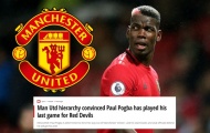 Paul Pogba đã chơi trận cuối cùng cho Man Utd
