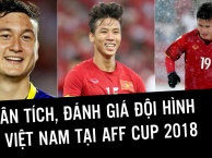 Phân tích, đánh giá đội hình ĐT Việt Nam tại AFF Cup 2018 