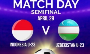 U23 Indonesia vs U23 Uzbekistan: Hồi kết của 'chuyện cổ tích'